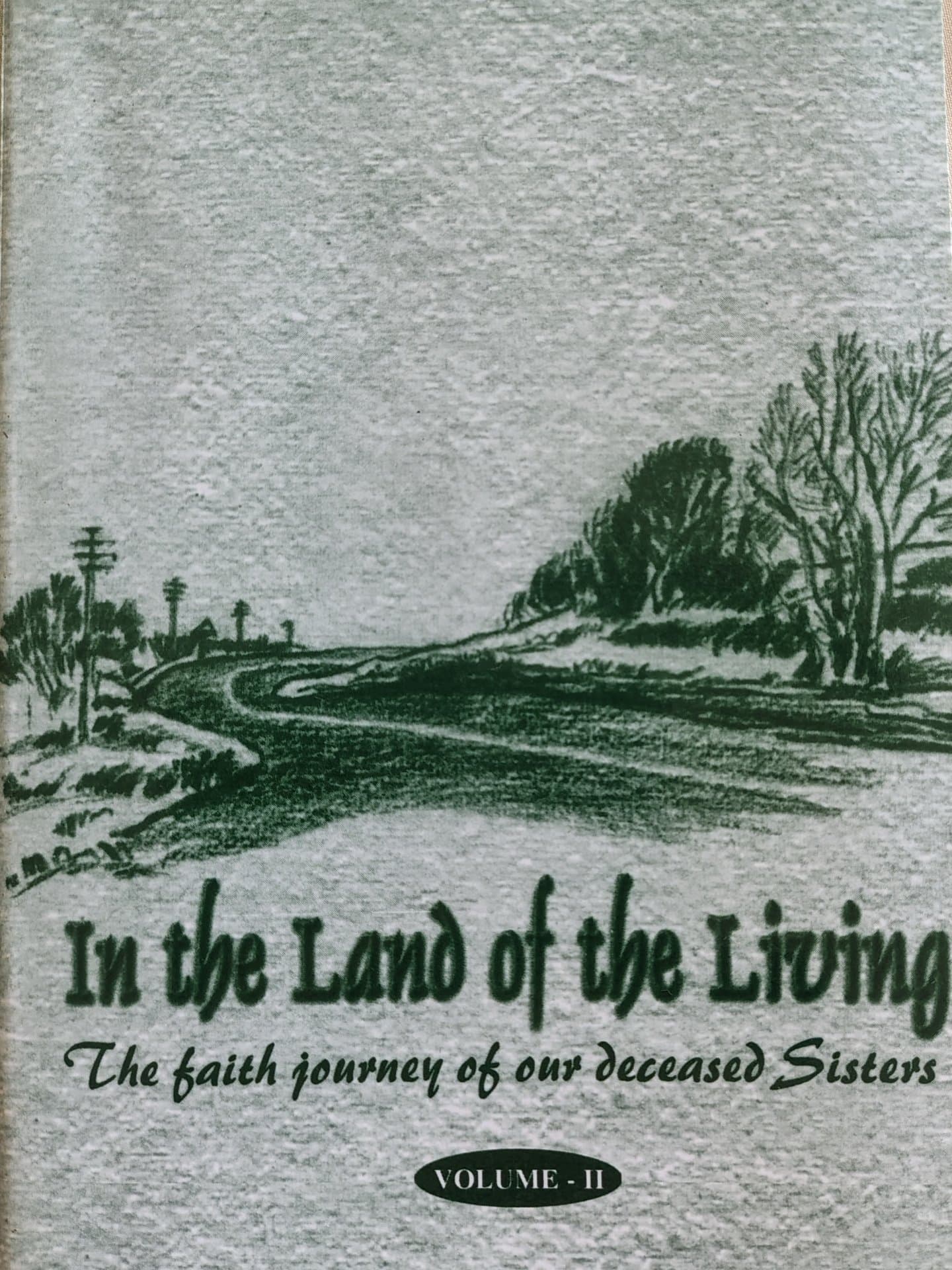 In the Land of the Living Vol II